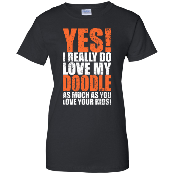 Really Love My Doodle - Gildan Ladies T-Shirt