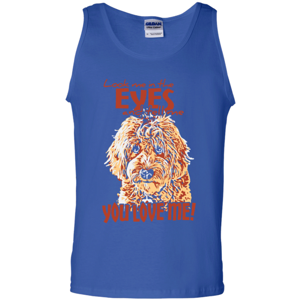 Look Me In The Eyes - Gildan Tank Top
