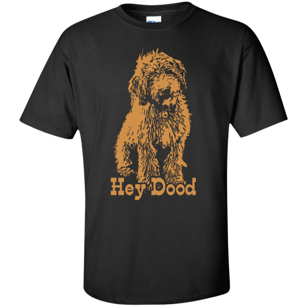 Hey Dood - Gildan T-Shirt
