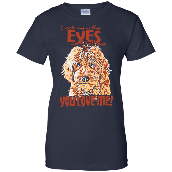 Look Me In The Eyes - Ladies Gildan T-Shirt
