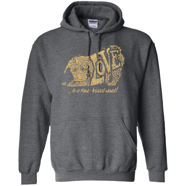 Love Is a Four Legged Word - Gildan Hoodie