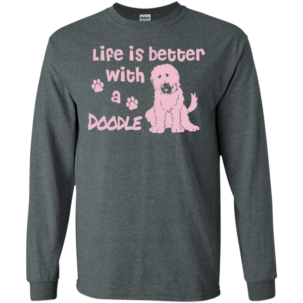 Life Is Better With A Doodle (Pink) - Gildan Long Sleeve T-Shirt