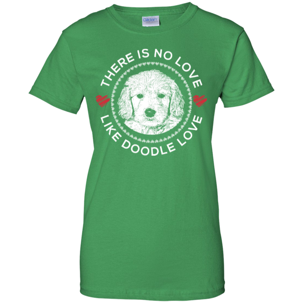 There is No Love Like Doodle Love - Gildan Ladies T-Shirt