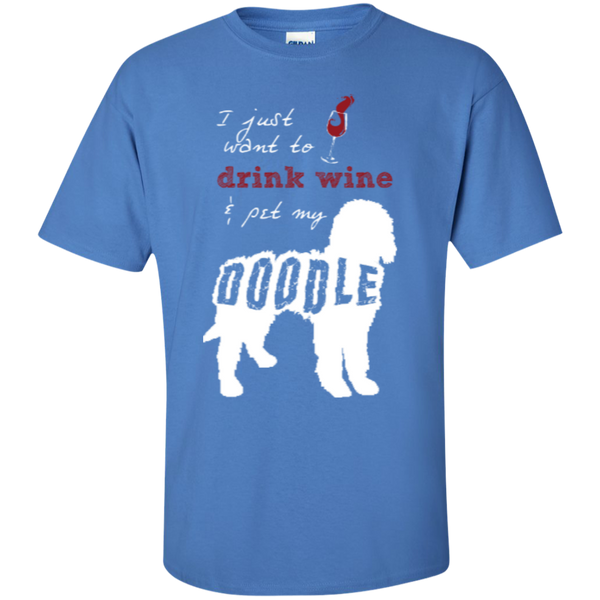 Drink Wine And Pet My Doodle - Gildan T-Shirt