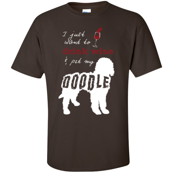 Drink Wine And Pet My Doodle - Gildan T-Shirt