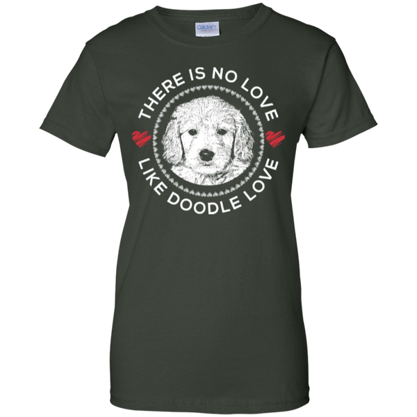 There is No Love Like Doodle Love - Gildan Ladies T-Shirt