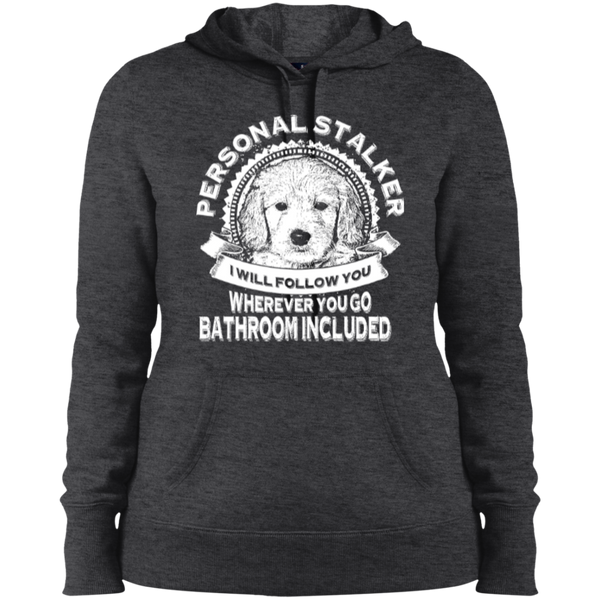 Personal Stalker - Ladies Hooded Sweatshirt