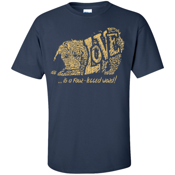 Love Is a Four Legged Word - Gildan T-Shirt