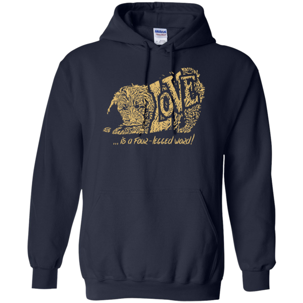 Love Is a Four Legged Word - Gildan Hoodie