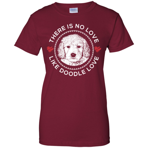 There is No Love Like Doodle Love - Gildan Ladies T-Shirt