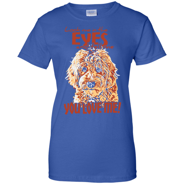 Look Me In The Eyes - Ladies Gildan T-Shirt