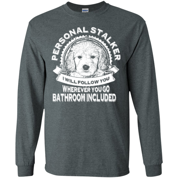 Personal Stalker - Gildan Long Sleeve T-Shirt