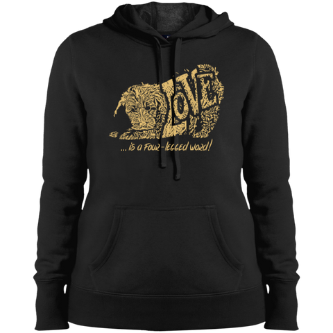 Love Is a Four Legged Word - Ladies Hooded Sweatshirt