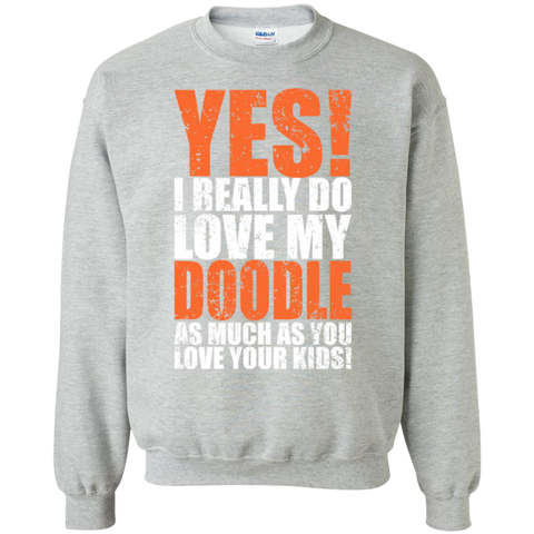 Really Love My Doodle - Gildan Crewneck Sweatshirt