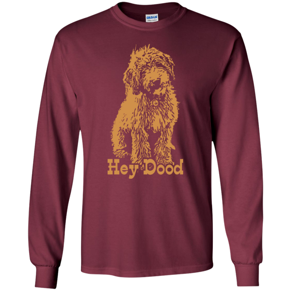Hey Dood - Gildan Long Sleeve T-Shirt