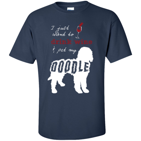 Drink Wine And Pet My Doodle - Gildan T-Shirt