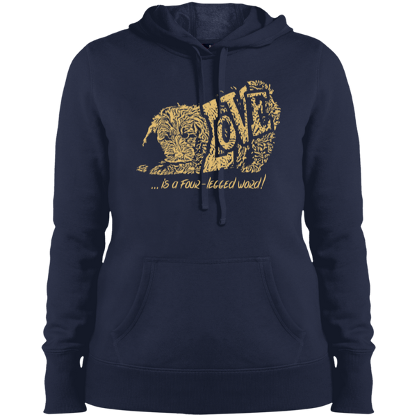 Love Is a Four Legged Word - Ladies Hooded Sweatshirt