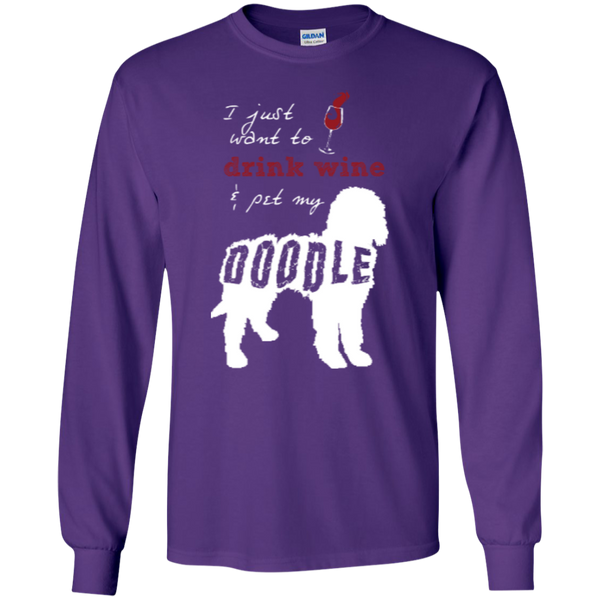 Drink Wine And Pet My Doodle - Gildan Long Sleeve T-Shirt