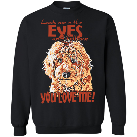 Look Me In The Eyes - Gildan Crewneck Sweatshirt