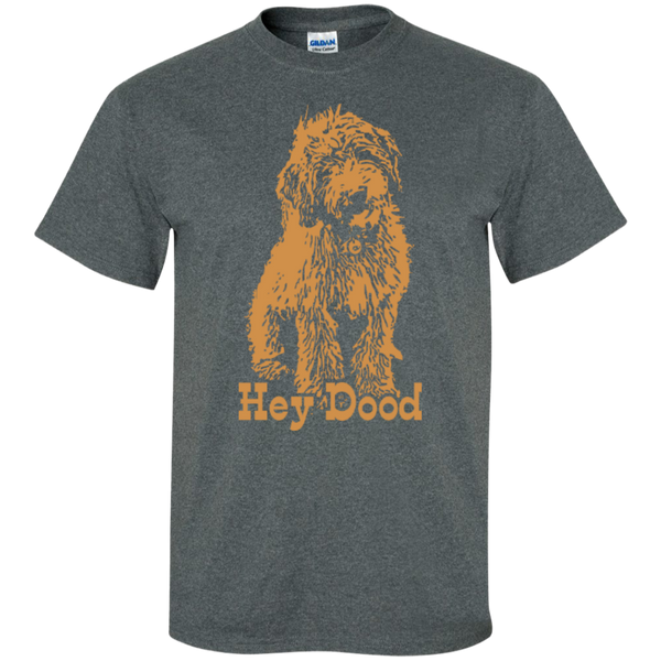 Hey Dood - Gildan T-Shirt