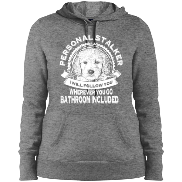 Personal Stalker - Ladies Hooded Sweatshirt