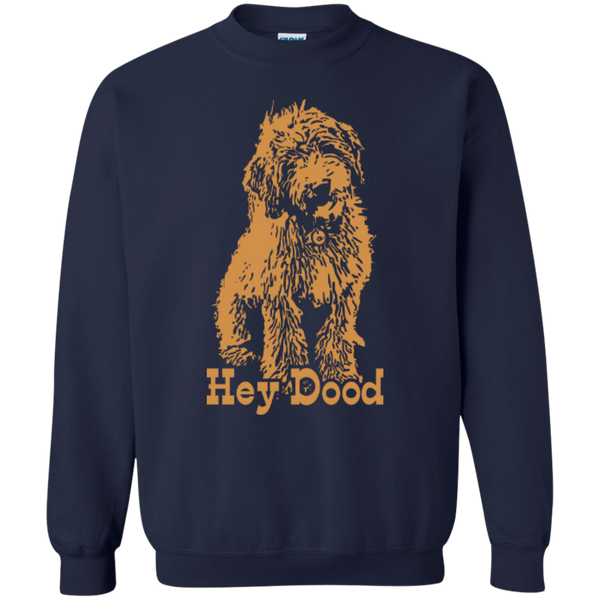 Hey Dood - Gildan Sweatshirt