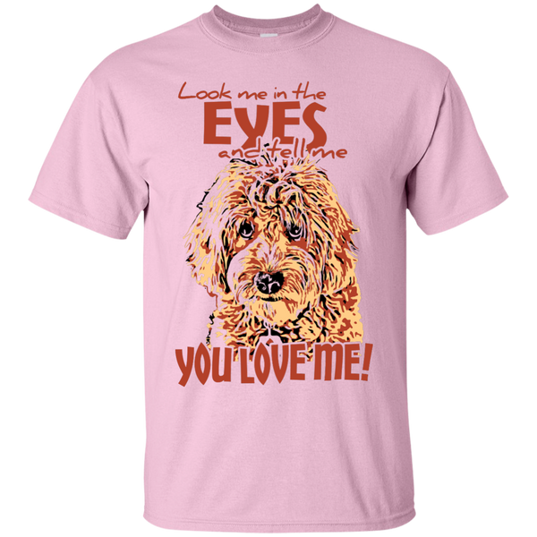 Look Me In The Eyes - Gildan T-Shirt