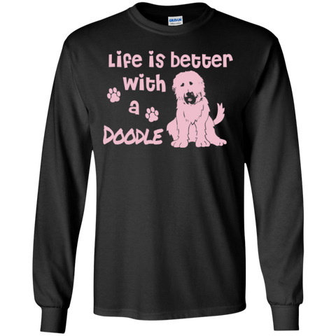 Life Is Better With A Doodle (Pink) - Gildan Long Sleeve T-Shirt