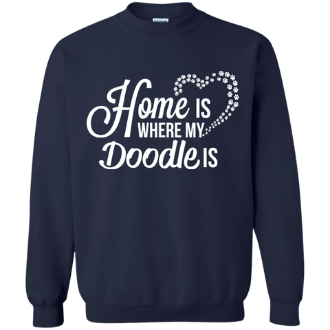 Home Is Where My Doodle Is - Gildan Sweatshirt