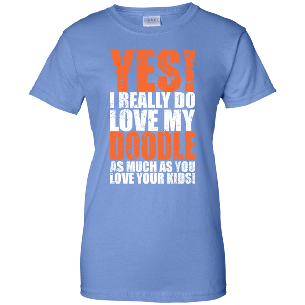 Really Love My Doodle - Gildan Ladies T-Shirt