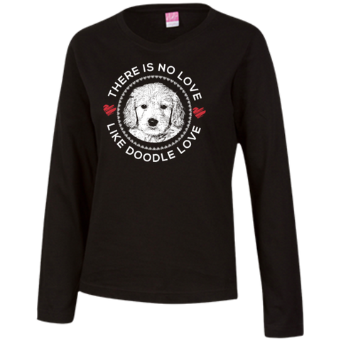 There is no Love Like Doodle Love - Ladies Long Sleeve T-Shirt