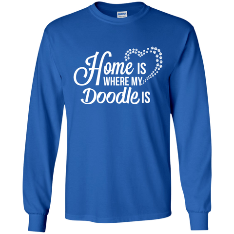 Home Is Where My Doodle Is - Gildan LS T-Shirt