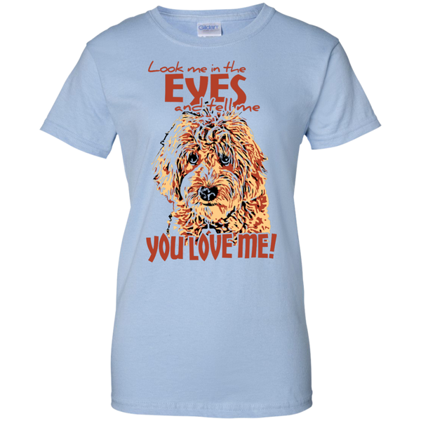 Look Me In The Eyes - Ladies Gildan T-Shirt