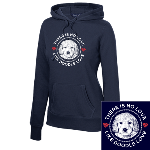 There is no Love Like Doodle Love - Ladies Hooded Sweatshirt