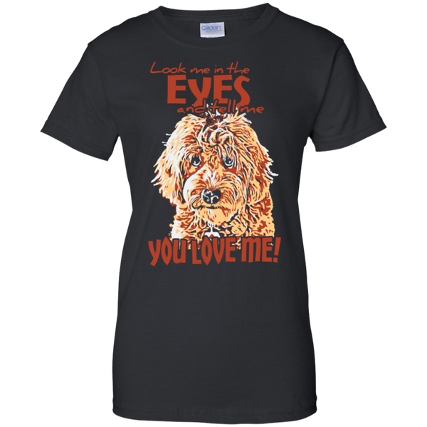 Look Me In The Eyes - Ladies Gildan T-Shirt