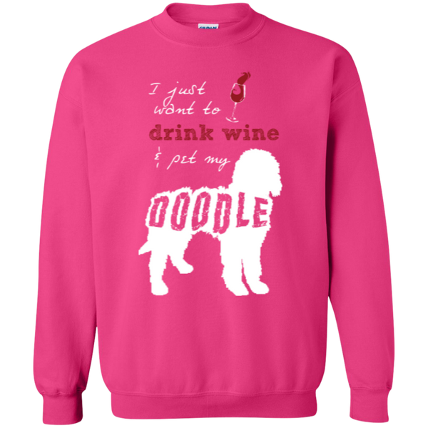 Drink Wine And Pet My Doodle - Gildan Sweatshirt